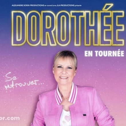 Affiche de la tournée 2026 de Dorothée intitulée « Se retrouver », utilisée pour annoncer son retour sur scène.